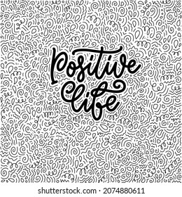 Positive lettering slogan with doodle elements. Funny quote for blog, poster and print design. Vector illustration. Vector illustration