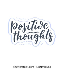 Positive lettering slogan in modern style. Element for posters, prints and fashion design. Hand drawn calligraphy quote. Trendy vector illustration.