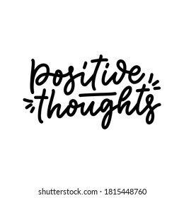 Positive lettering slogan in modern style. Element for posters, prints and fashion design. Hand drawn calligraphy quote. Trendy vector illustration.