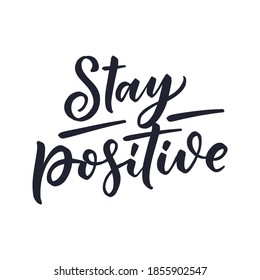 Positive lettering slogan in modern style. Element for posters, prints and fashion design. Hand drawn calligraphy quote. Trendy vector illustration.