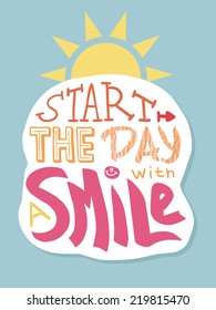 Positive lettering: "Start the day with a smile", colored version