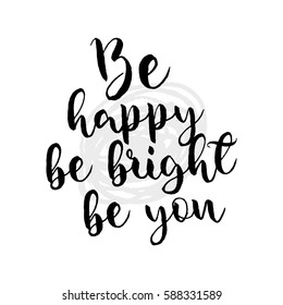 Positive lettering. vector Hand Drawn Marker Lettering On White Background.Ink illustration. Modern brush calligraphy. 
