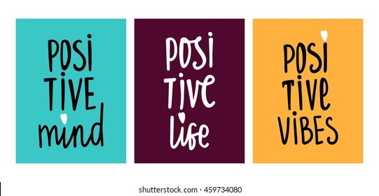 Positive life, mind, vibes. Decorative letter. Hand drawn lettering. Quote. Vector hand-painted illustration. Decorative inscription. Motivational poster. Vintage illustration. Set of greeting cards.
