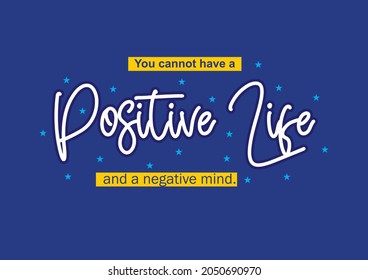 Positive Life quote vector illustration for motivational and t-shirt printing and also graphic design