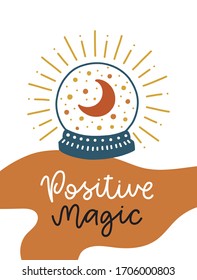 Positive Magie. Vektorillustration mit Schrift. Mystisches Design für Drucke, Hemden und Plakate.