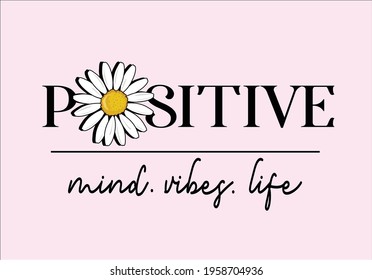 positive mind with daisy hand drawn