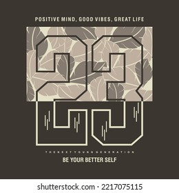 positive mind, good vibes, great life slogan for t-shirt print design with leaf texture elements vector print