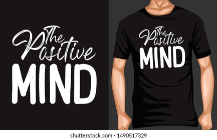 positive mind quotes. inspiration and motivational typography quotes for t-shirt and poster design illustration - vector
