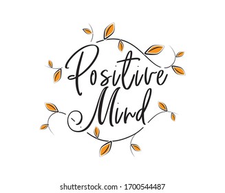 Positive mind, vector. Scandinavian minimalist wall art design. Wording design, lettering. Wall art, artwork, poster design. Inspirational, motivational life quote