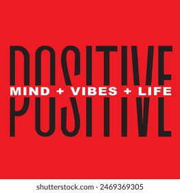 Positive mind vibe life vector font