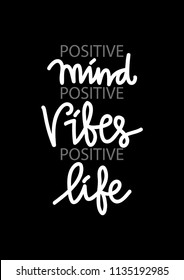 Positive Mind Positive Vibes Positive Life Stock Vector (Royalty Free ...