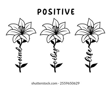 Positive Mind Vibes Life, inspirational Slogan Quotes With Daisy Flower For T shirt Design Graphic Vector	