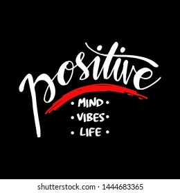 Positive Mind Positive Vibes Positive Life Stock Vector (Royalty Free ...