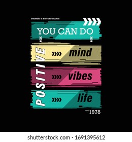 positive mind, vibes, life slogan design graphic vector illustration good for casual men t shirt print 