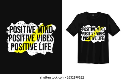 Positive mind, positive vibes, positive life .Typography lettering t-shirt quote design and apparel.
Quotes about life, wisdom, health, motivation, and inspiration.