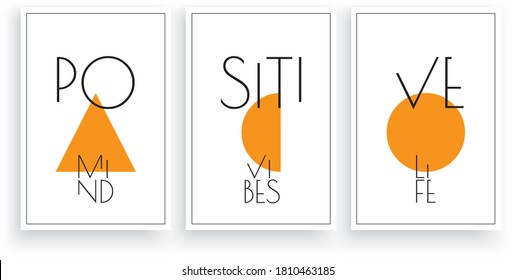 Positive mind, positive vibes, positive life, vector. Scandinavian art design. Wording, lettering. Minimalist three pieces poster design. Motivational, inspirational, positive quote. Wall artwork