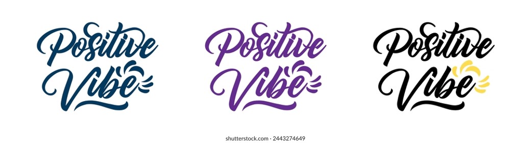 Positive mind, vibes, life. Vector motivation phrase. Hand drawn lettering