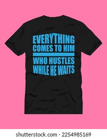 POSITIVE MOTIVATION LETTERING QUOTE FOR T SHIRT DESIGN