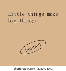 Positive motivation poster on trendy abstract background in neutral colors.
