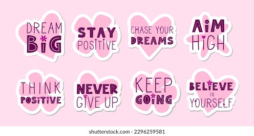 Positive motivational quote stickers. Inspirational sayings for stickers, cards, decorations. Words on pink heart and flower in background. Vector flat illustration.