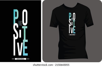 positive new quote in modern typography. Design for your wall graphics, typographic poster, web design and office space graphics for t shirt.