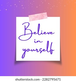 Positive Note believe in yourself