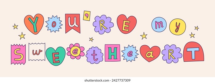 Positive phrase made with colorful ransom note letters. Hand drawn doodle text in 90s style. Cute font for collage, scrapbook design. Y2k funky stickers. Vector design