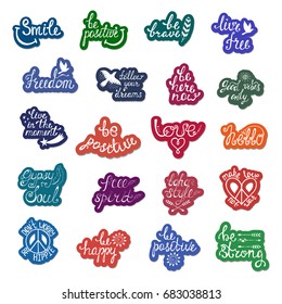 Positive phrases patch badges. Set of stickers in hand drawn style. Vector trendy illustration. Typography design elements.