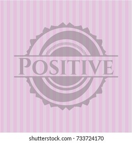 Positive pink emblem. Vintage.