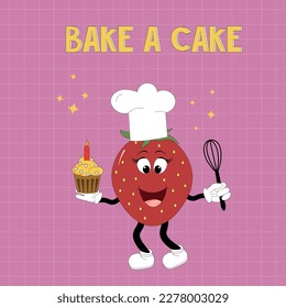 Positive postcard template bake a cake. Cartoon strawberry with cake and whisk. Vector illustration of fruit mascot characters. Pink checkered background. For stickers, covers, books and brochures, 