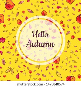 Positive Poster Hello Autumn with Falling Leaves Isolated on Yellow Background. Calligraphy Phrase in Center of Translucent White Round. Decorative Season Banner Template Vector Flat Illustration