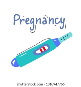Positive pregnancy test in flat and handdrawn style with hand lettering. Vector illustration for scientific manual