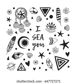 Positive quote and marine objects. Hand drawn nautical illustration and lettering. Bohemian chic style drawing. Modern hipster art work
