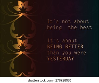 Positive Quote Typographical Background with swirly ornaments.