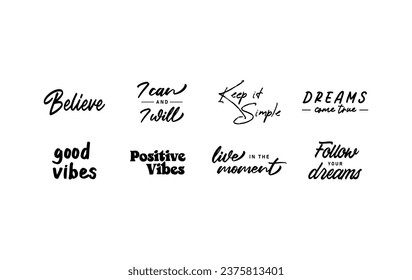 Positive quotes lettering design collection. Motivational messages. Follow your dreams.