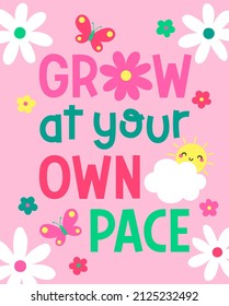 Positive quotes typography design with cute hand drawn flower illustration.