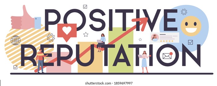 Positive reputation typographic header. Idea of brand advertising, building relationships with customer. Maintenance of the brand reputation. Flat vector illustration