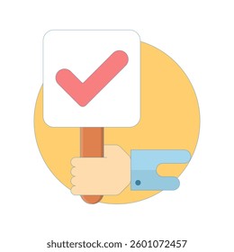 Positive Response Concept. Holding Hands Banner with Right Sign. Hands holding placard with check mark. choice, voting. Flat Vector Illustration Design on background.