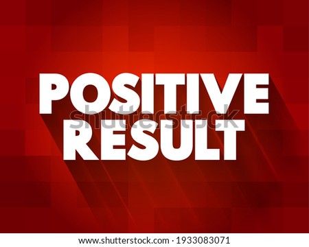 Positive Result text quote, concept background