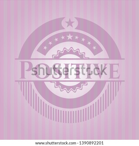 Positive retro pink emblem. Vector Illustration. Detailed.
