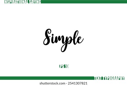 Positive Saying In Cursive Text Typography  Simple