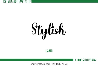 Positive Saying In Cursive Text Typography Stylish