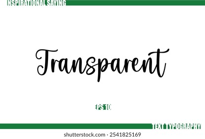 Positive Saying In Cursive Text Typography  Transparent