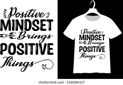 Positive Saying typography t-shirt design for you