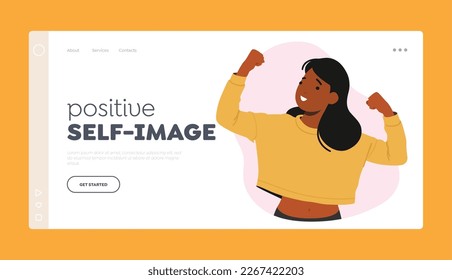 Positive Self-Image Landing Page Template. Strong-willed And Self-assured Young Woman Perform Muscles Demonstrate Confident Posture And Determined Expression. Cartoon People Vector Illustration