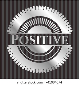 Positive silvery shiny badge