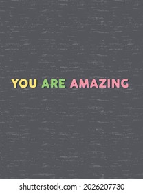 positive slogan. shirt print design. seamless melange background.