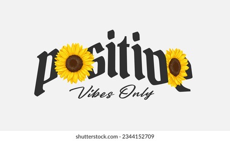 slogan positivo con girasoles, ilustración vectorial para camiseta.