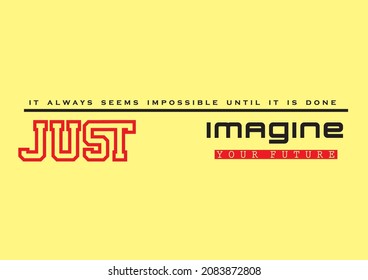 positive slogans vector illustration for graphic tees and background and screen printing