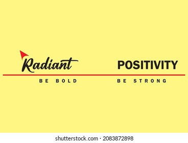 positive slogans vector illustration for graphic tees and background and screen printing